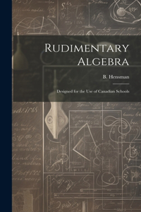 Rudimentary Algebra [microform]