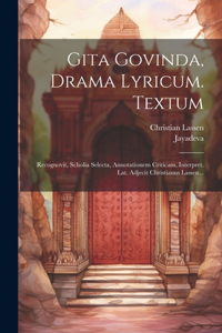 Gita Govinda, Drama Lyricum. Textum