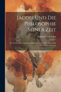 Jacobi Und Die Philosophie Seiner Zeit