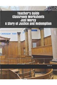 Teacher's Guide Classroom Worksheets Just Mercy A Story of Justice and Redemption