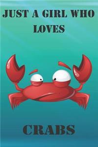 Just A Girl Who Loves Crabs