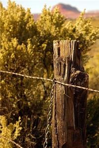 Fence Post and Barbed Wire Journal