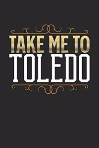 Take Me To Toledo