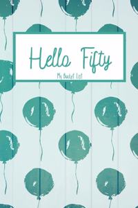 Hello Fifty My Bucket List