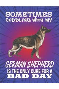 Sometimes Cuddling With My German Shepherd Is The Only Cure For A Bad Day