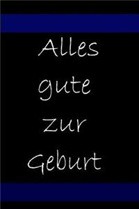 Alles Gute zur Geburt