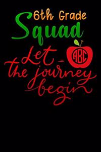 6th grade squad let the journey begin