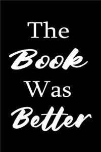 The Book Was Better