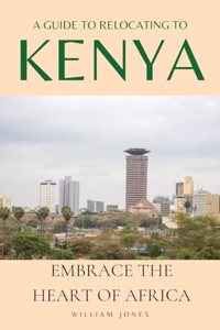 Guide to Relocating to Kenya