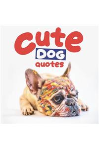 Cute Dog Quotes