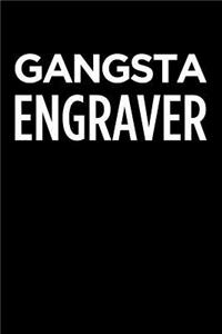 Gangsta Engraver