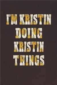 I'm Kristin Doing Kristin Things