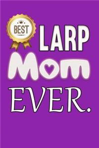 Best Larp Mom Ever