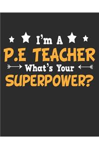 I'm a P.E Teacher What's Your Superpower