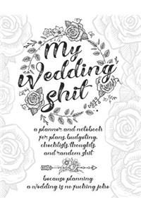 My Wedding Shit