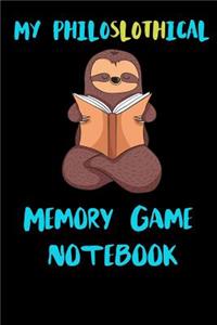 My Philoslothical Memory Game Notebook