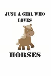 Just a Girl Who Loves Horses