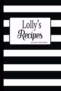 Lolly's Recipes Black Stripe Blank Cookbook