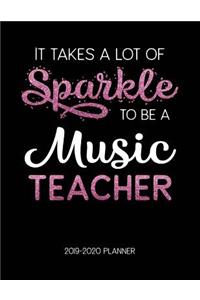 It Takes A Lot of Sparkle to Be A Music Teacher 2019-2020 Planner