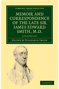 Memoir and Correspondence of the Late Sir James Edward Smith, M.D. 2 Volume Set