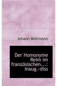 Der Homonyme Reim Im Franz Sischen...: Inaug.-Diss