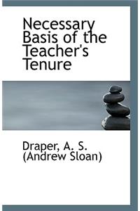 Necessary Basis of the Teacher's Tenure