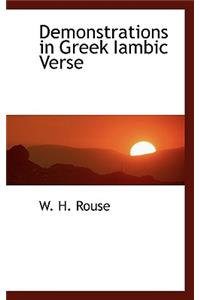 Demonstrations in Greek Iambic Verse