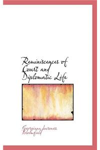 Reminiscences of Court and Diplomatic Life