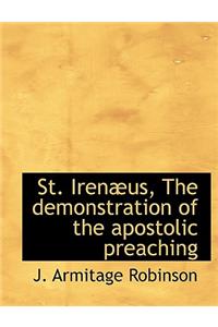 St. Iren Us, the Demonstration of the Apostolic Preaching