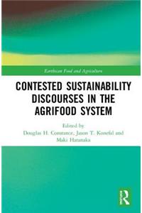 Contested Sustainability Discourses in the Agrifood System