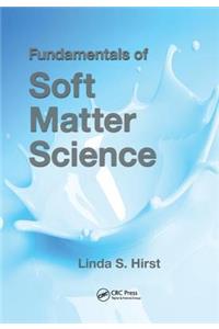 Fundamentals of Soft Matter Science