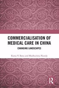 Commercialisation of Medical Care in China