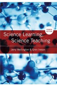 Science Learning, Science Teaching