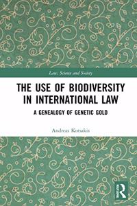 The Use of Biodiversity in International Law