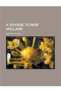 A Voyage to New Holland