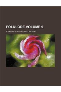 Folklore Volume 9