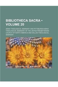 Bibliotheca Sacra (Volume 20)