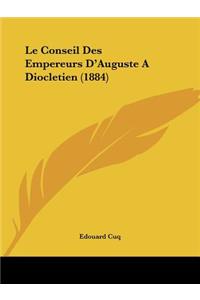 Conseil Des Empereurs D'Auguste A Diocletien (1884)