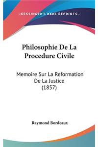 Philosophie de la Procedure Civile