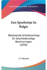 Een Speelreisje in Belgie