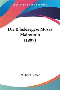 Bibelexegese Moses Maimuni's (1897)