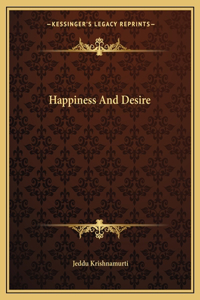 Happiness And Desire
