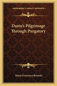 Dante's Pilgrimage Through Purgatory