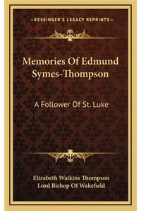 Memories of Edmund Symes-Thompson