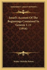 Israel's Account Of The Beginnings Contained In Genesis 1-11 (1916)