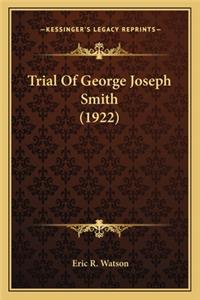 Trial Of George Joseph Smith (1922)