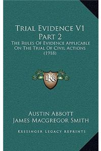 Trial Evidence V1 Part 2