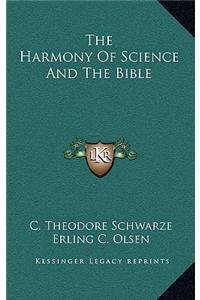 The Harmony Of Science And The Bible