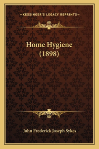 Home Hygiene (1898)