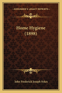 Home Hygiene (1898)